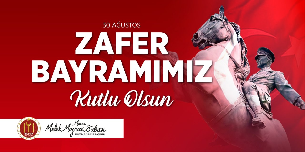 BİLECİK BELEDİYE BAŞKANLIĞI 30 AĞUSTOS ZAFER BAYRAMI KUTLAMA İLANI