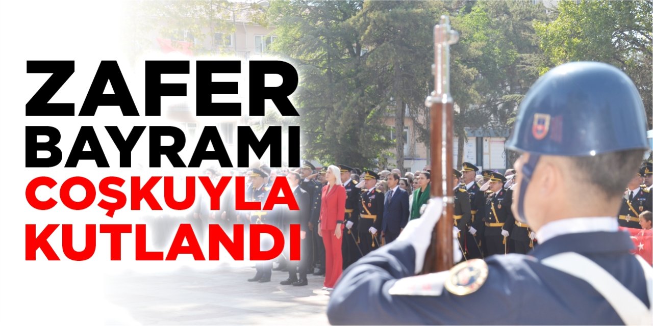 Zafer Bayramı coşkuyla kutlandı