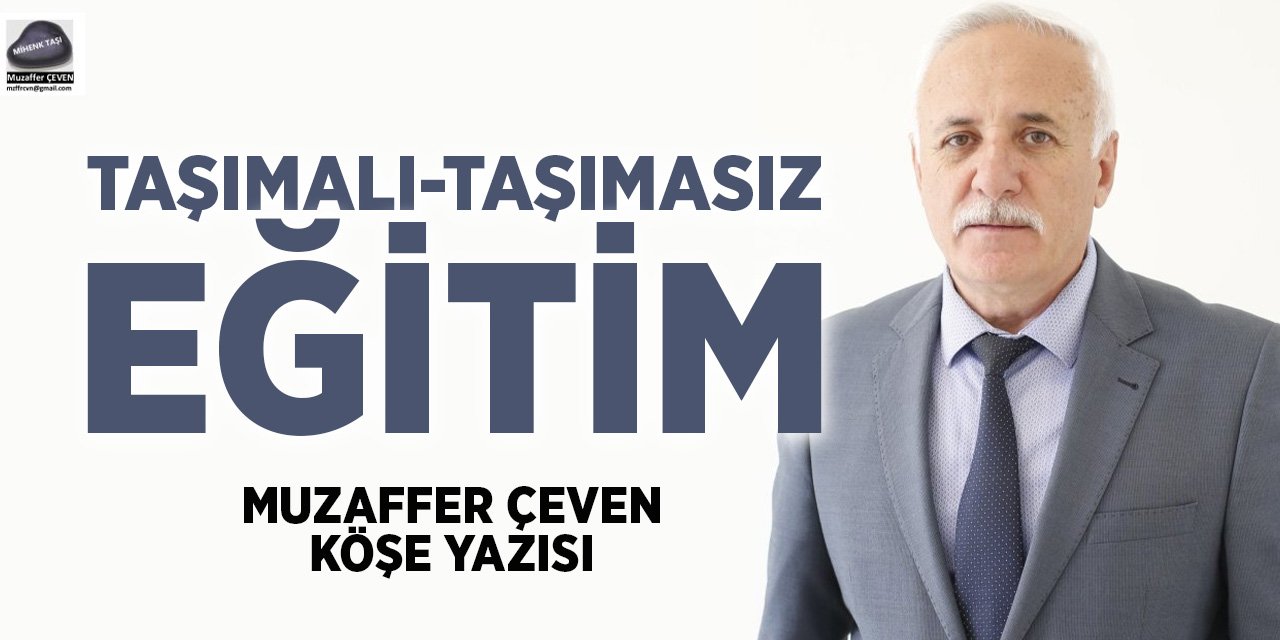 TAŞIMALI-TAŞIMASIZ EĞİTİM…