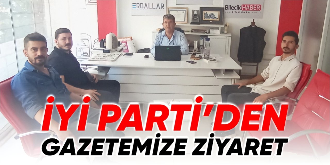 İYİ Parti’den gazetemize ziyaret