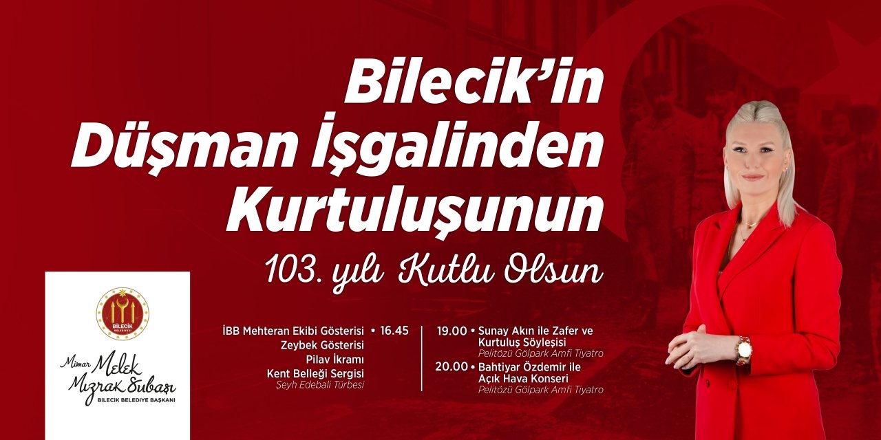 BİLECİK BELEDİYE BAŞKANLIĞI / BİLECİK'İN DÜŞMAN İŞGALİNDEN KURTULUŞU