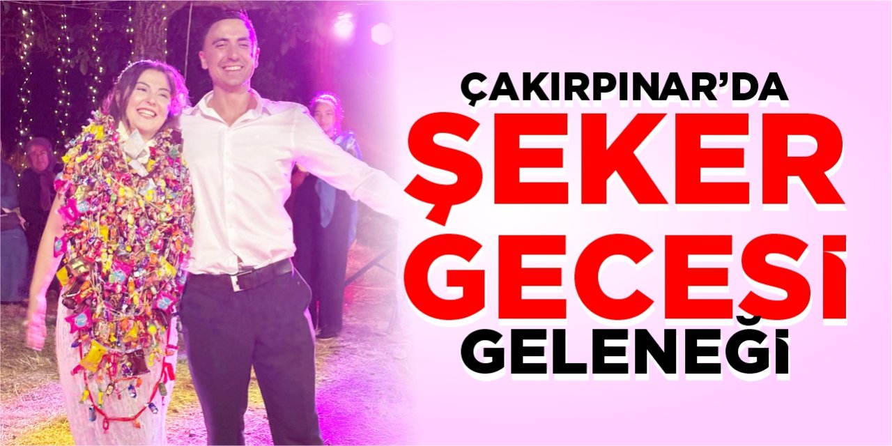 Çakırpınar'da 'Şeker Gecesi' geleneği
