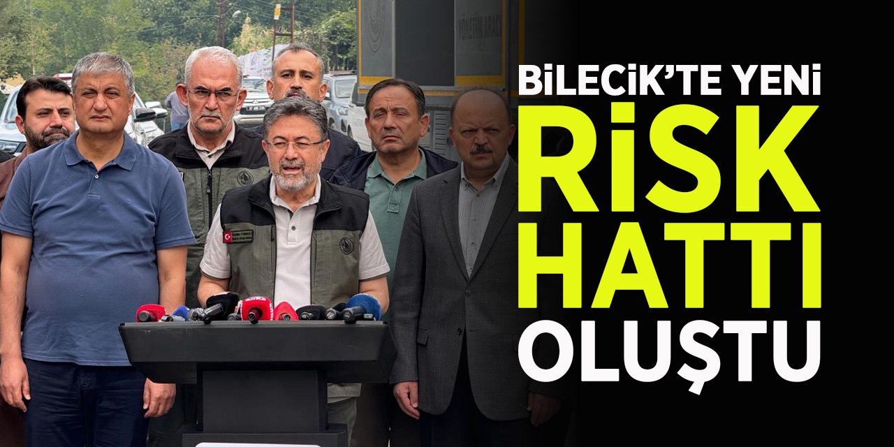 Bilecik'te yeni risk hattı oluştu