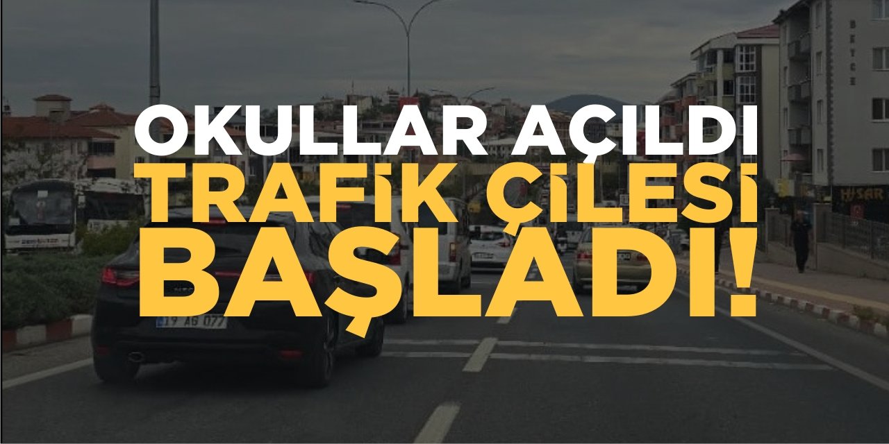 Okullar Açıldı Trafik Çilesi Başladı