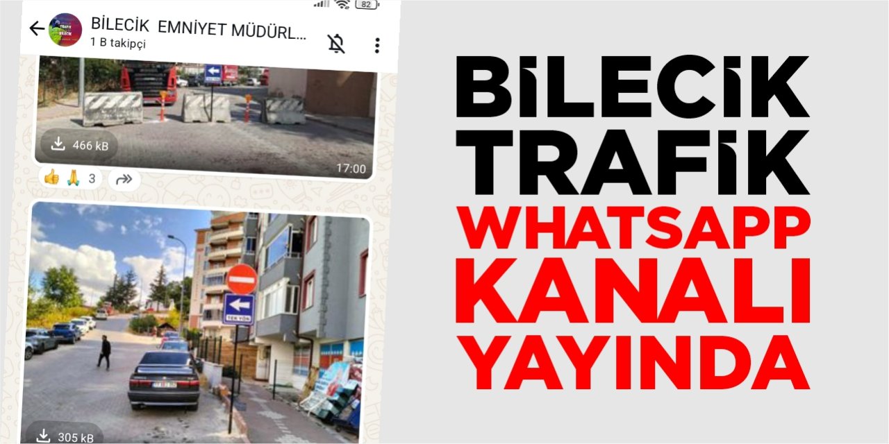Bilecik Trafik WhatsApp Kanalı yayında