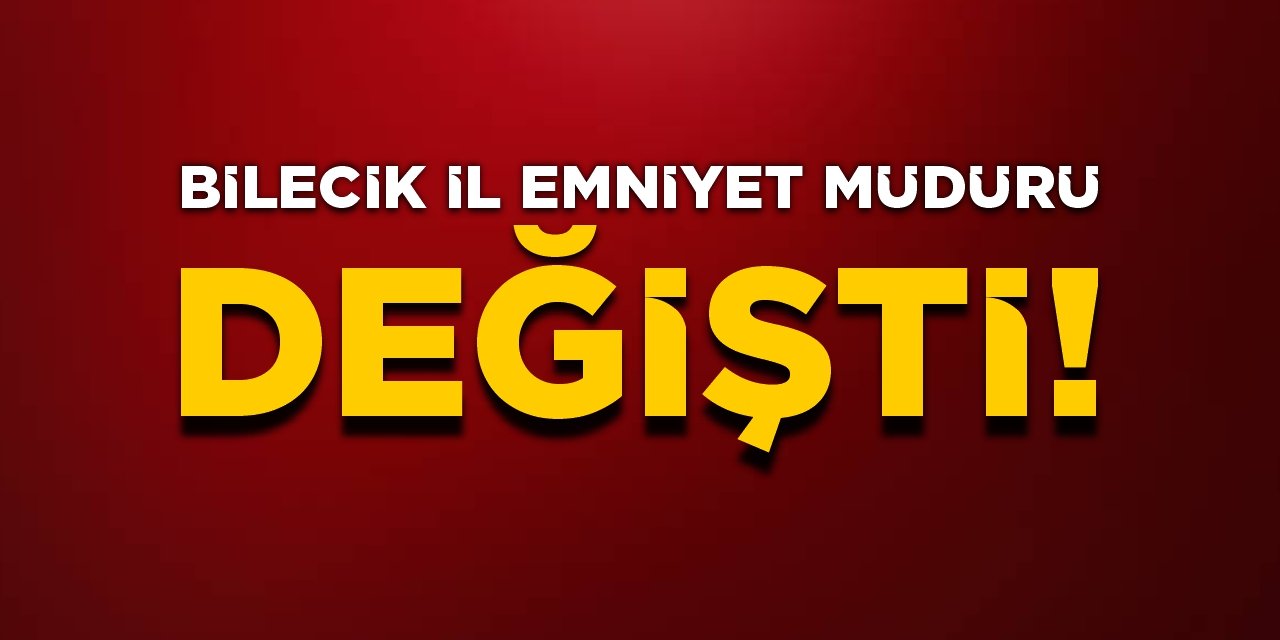 Emniyet Müdürü değişti