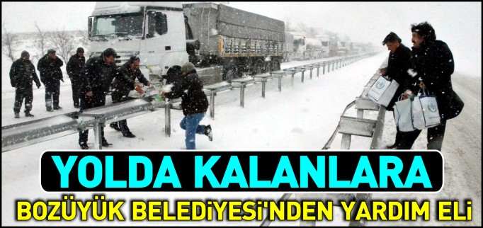 YOLDA KALANLARA BOZÜYÜK BELEDİYESİ’NDEN YARDIM ELİ