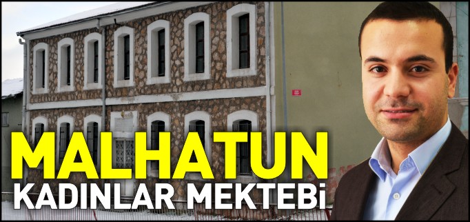 BİLECİK MALHATUN KADINLAR MEKTEBİ