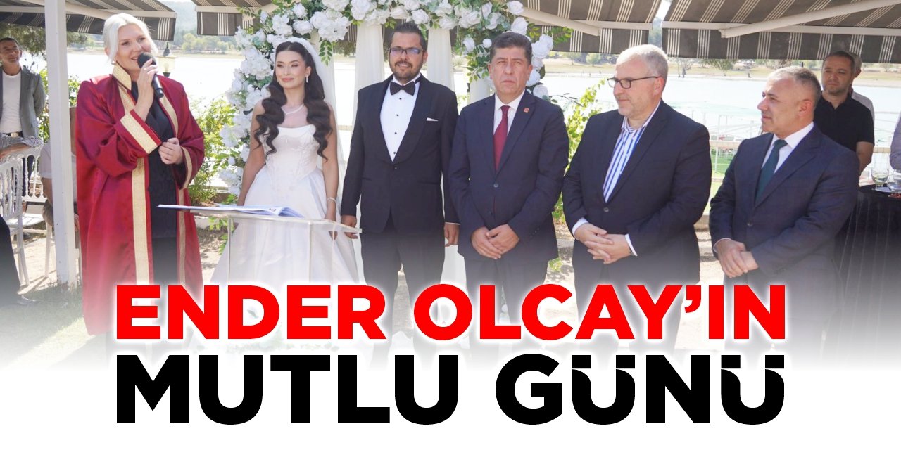 Ender Olcay’ın mutlu günü