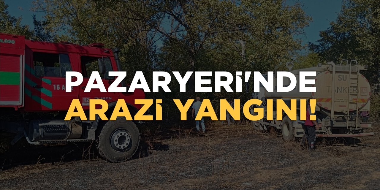 Pazaryeri’nde Arazi Yangını Çıktı