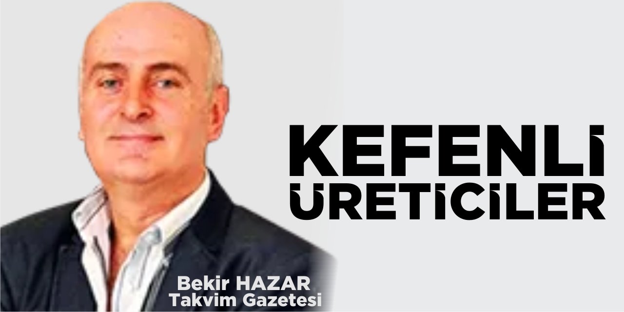 KEFENLİ ÜRETİCİLER