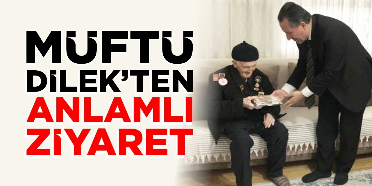 Müftü Dilek’ten anlamlı ziyaret