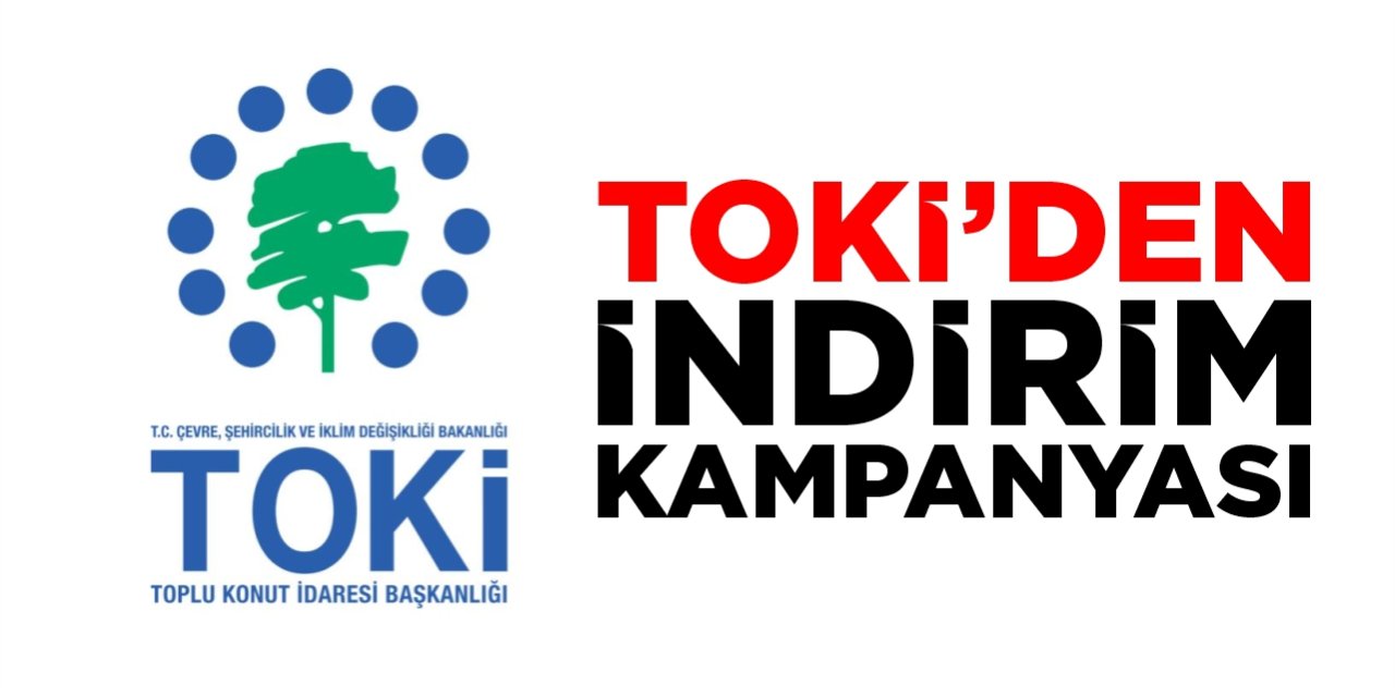 TOKİ'den indirim kampanyası: Son gün 17 Eylül