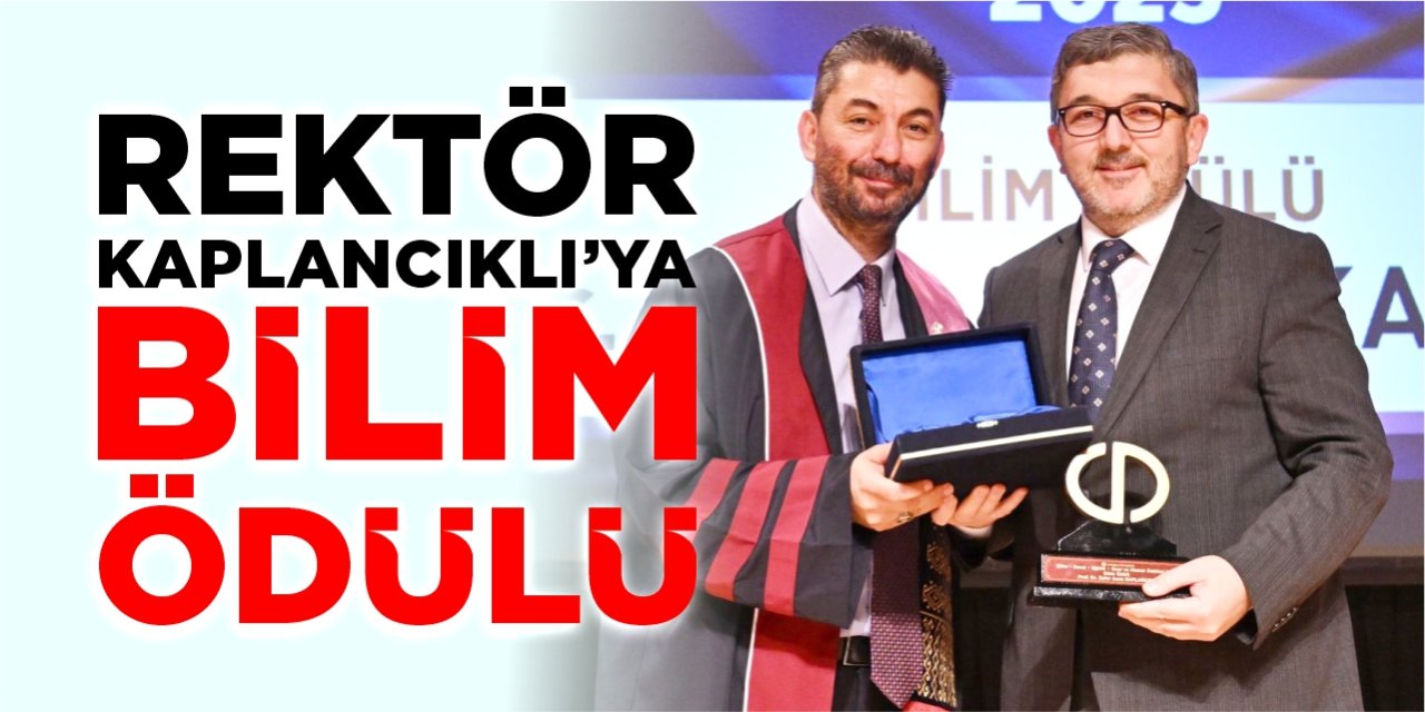 Rektör Kaplancıklı’ya Bilim Ödülü