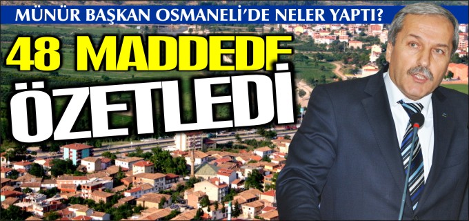 MÜNÜR BAŞKAN NELER YAPTI?