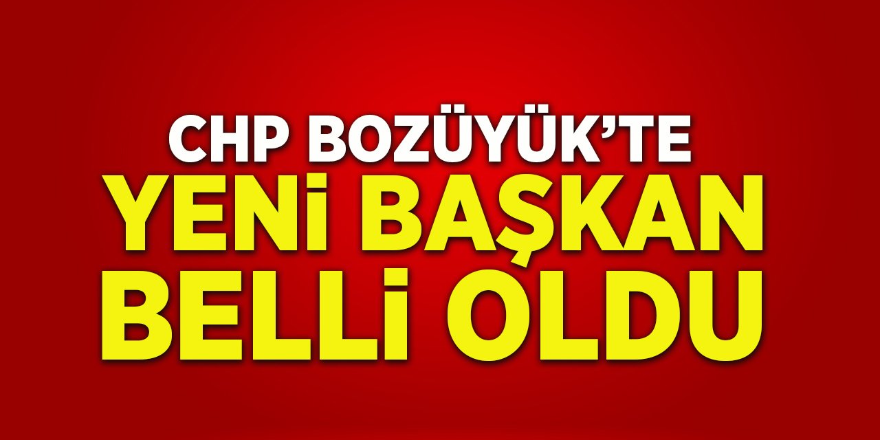 CHP Bozüyük'te Yeni Başkan Belli Oldu