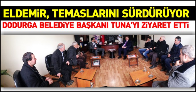 ELDEMİR, TEMASLARINI SÜRDÜRÜYOR