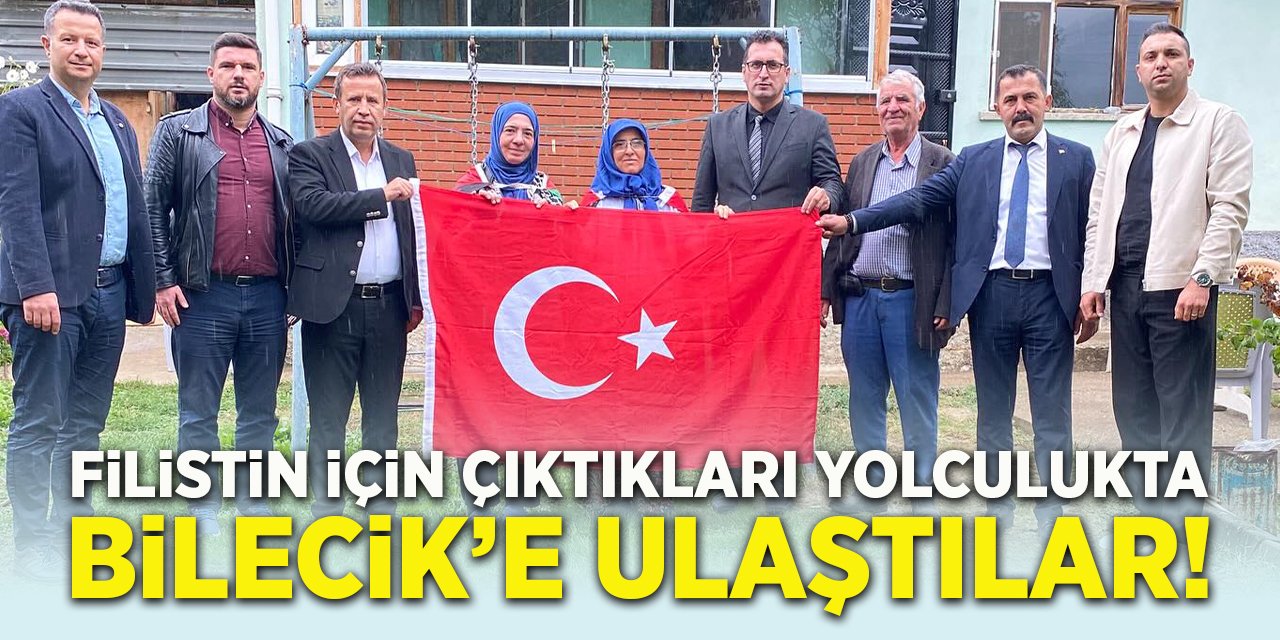 Filistin için çıktıkları yolculukta Bilecik'e ulaştılar!