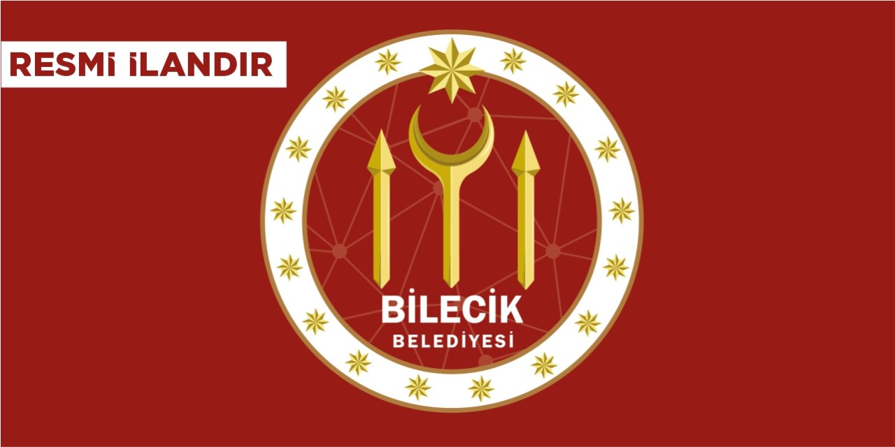 BİLECİK BELEDİYE BAŞKANLIĞINDAN DUYURU