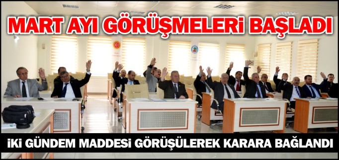 MART AYI GÖRÜŞMELERİ BAŞLADI