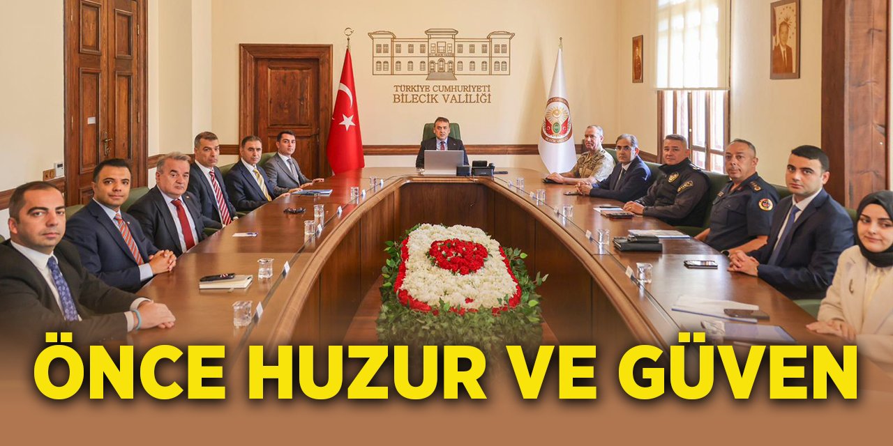 Önce huzur ve güven
