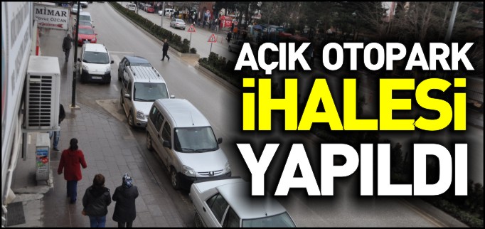 AÇIK OTOPARK İHALESİ YAPILDI