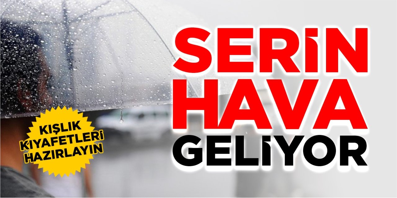Serin hava geliyor, kışlıkları hazırlayın!