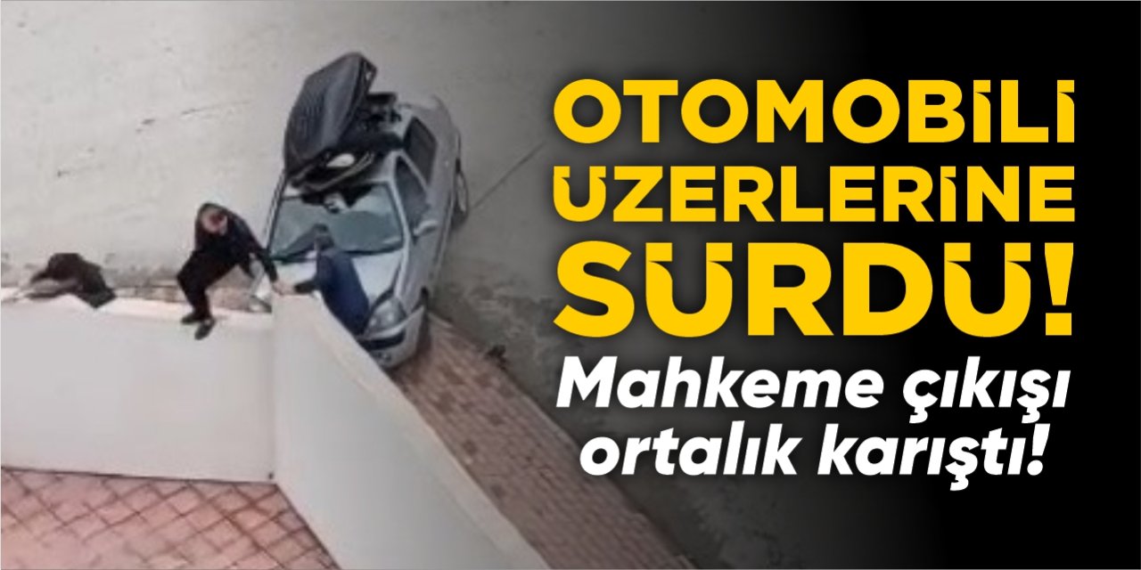 Mahkeme çıkışı ortalık karıştı! Otomobili üzerlerine sürdü!
