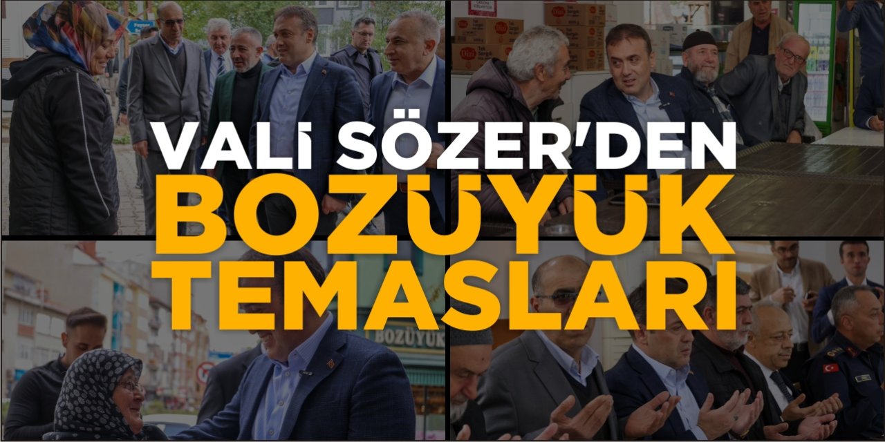 Vali Sözer’den Bozüyük Temasları