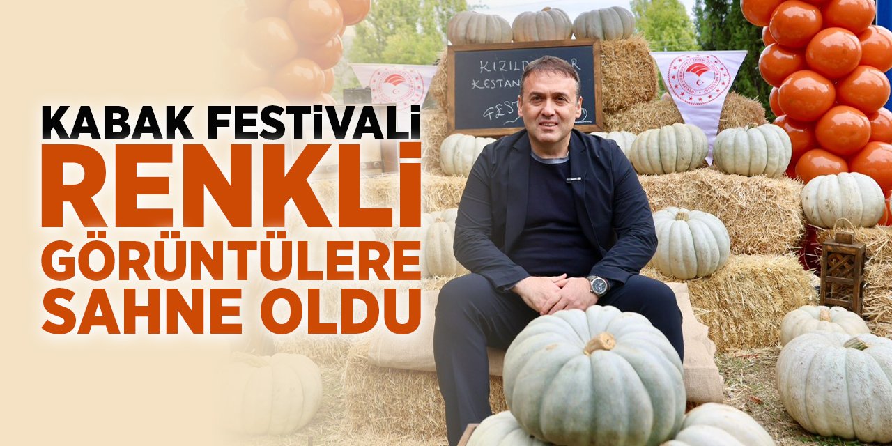 Kabak Festivali renkli görüntülere sahne oldu