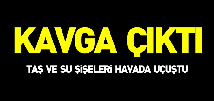 MAÇTA KAVGA ÇIKTI