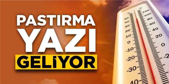 Pastırma yazı geliyor