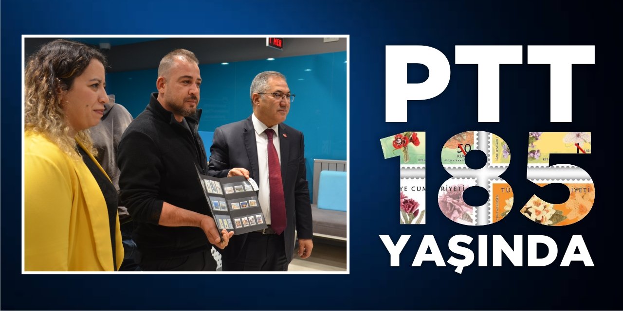 PTT 185 YAŞINDA!