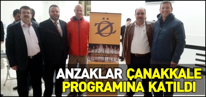 ANZAKLAR ÇANAKKALE PROGRAMINA KATILDI