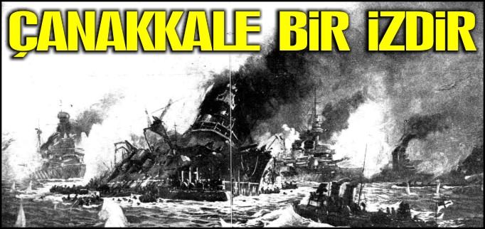 ÇANAKKALE BİR İZDİR