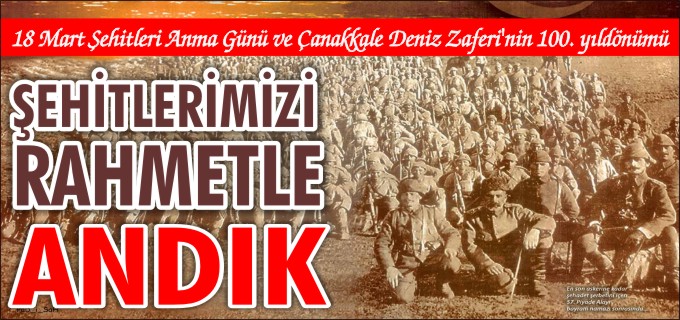 ŞEHİTLERİMİZİ RAHMETLE ANDIK