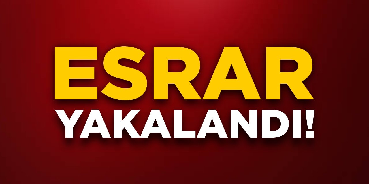 Esrar yakalandı!