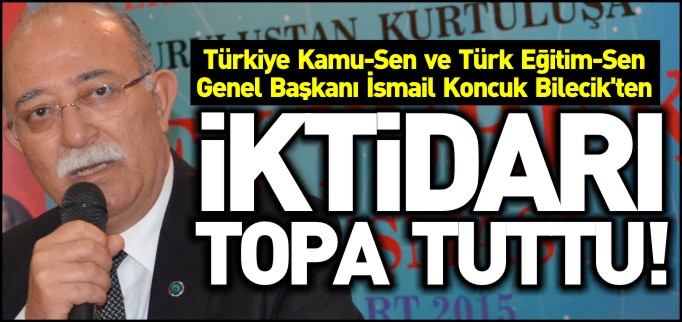 İKTİDARI TOPA TUTTU