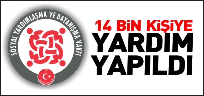 14 BİN KİŞİYE YARDIM YAPILDI
