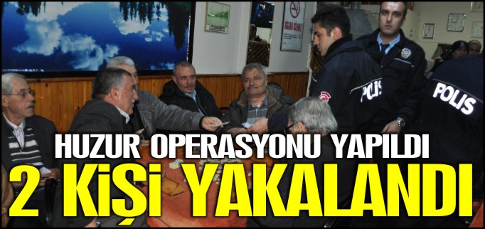 BOZÜYÜK’TE HUZUR OPERASYONU