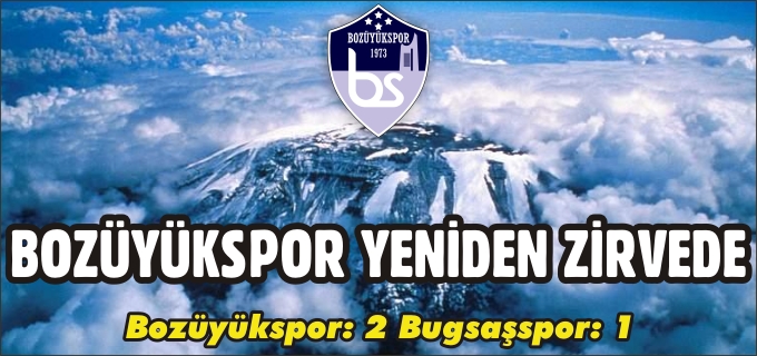 BOZÜYÜK YENİDEN ZİRVEDE