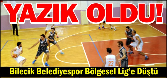 BİLECİK BELEDİYESPOR BÖLGESEL LİG’e DÜŞTÜ