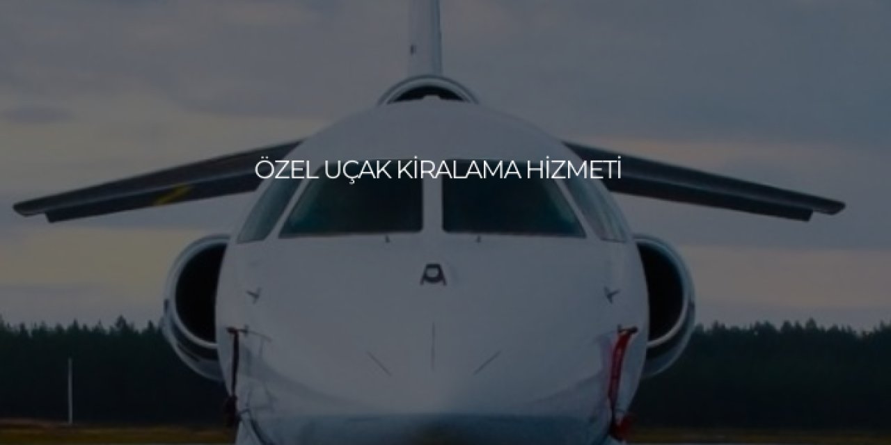 Özel Jet Kiralama