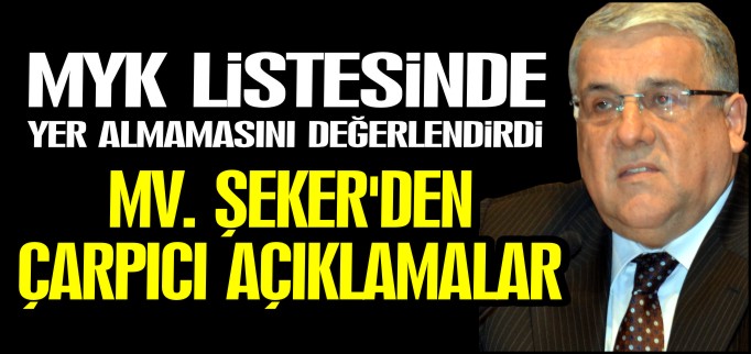 ŞEKER MYK LİSTESİNDE YER ALMAMASINI DEĞERLENDİRDİ