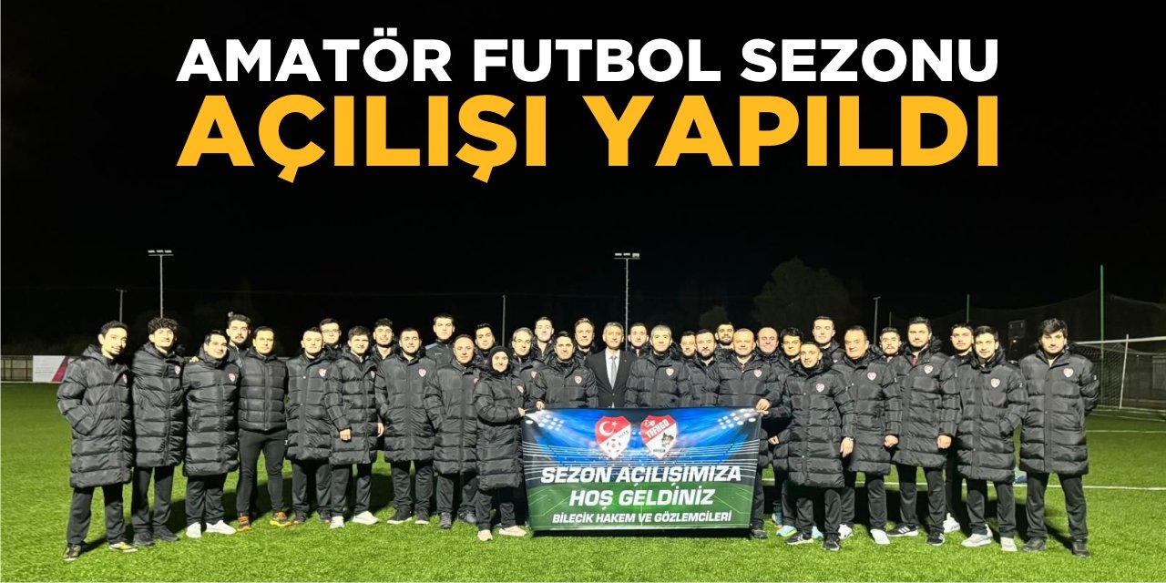 Amatör Futbol Sezonu Açılışı Yapıldı