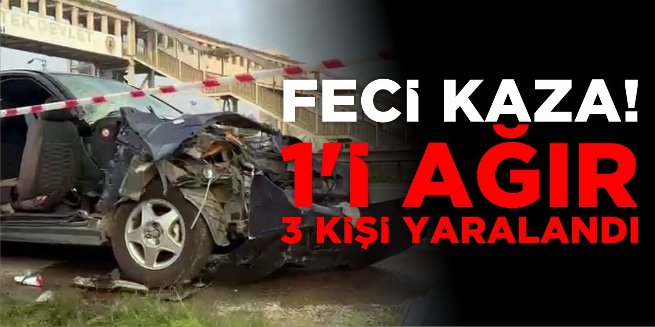 Feci Kaza! 1’i Ağır 3 Kişi Yaralandı