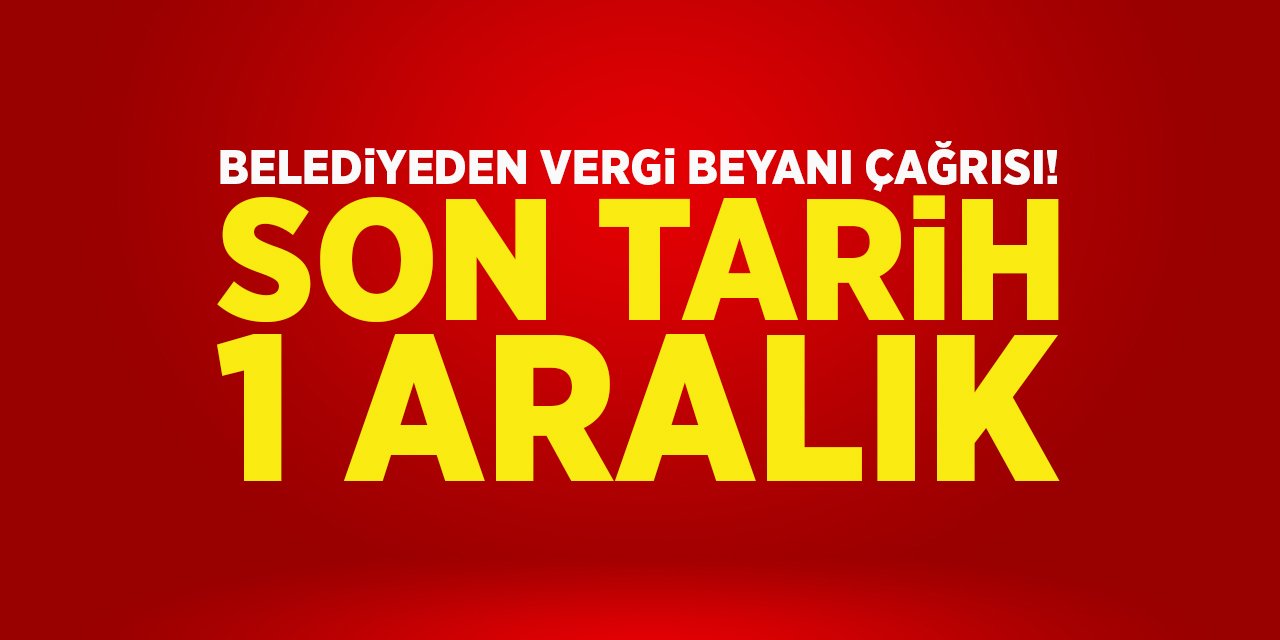 Belediyeden Vergi Beyanı Çağrısı!