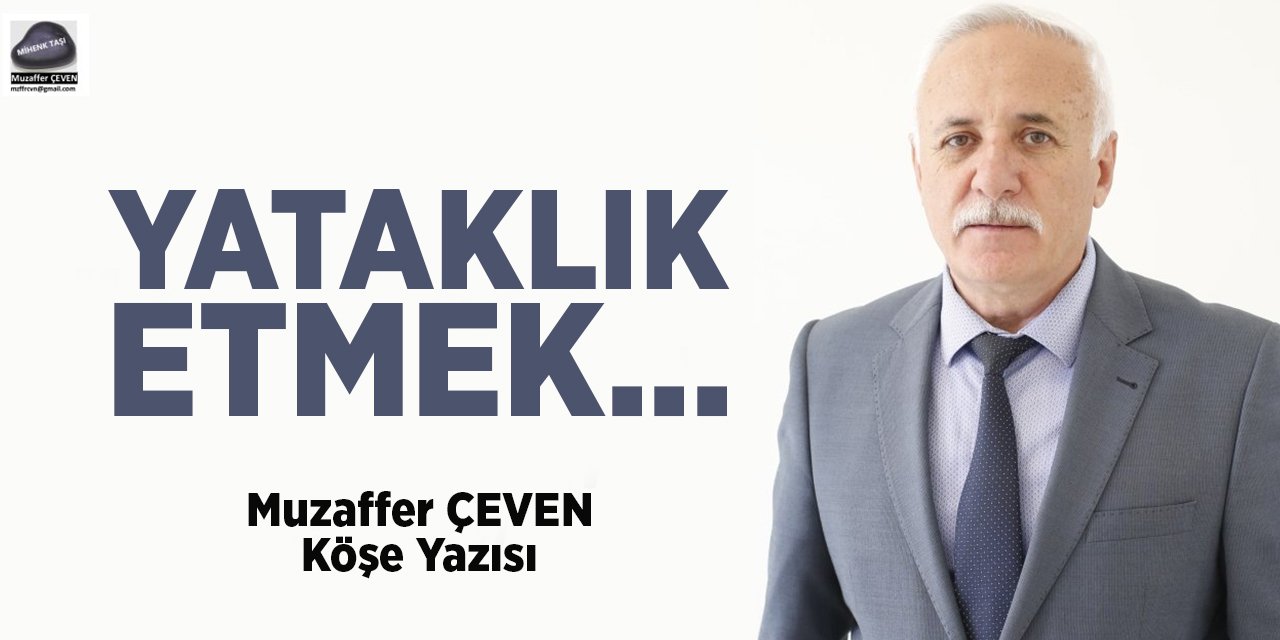 YATAKLIK ETMEK…