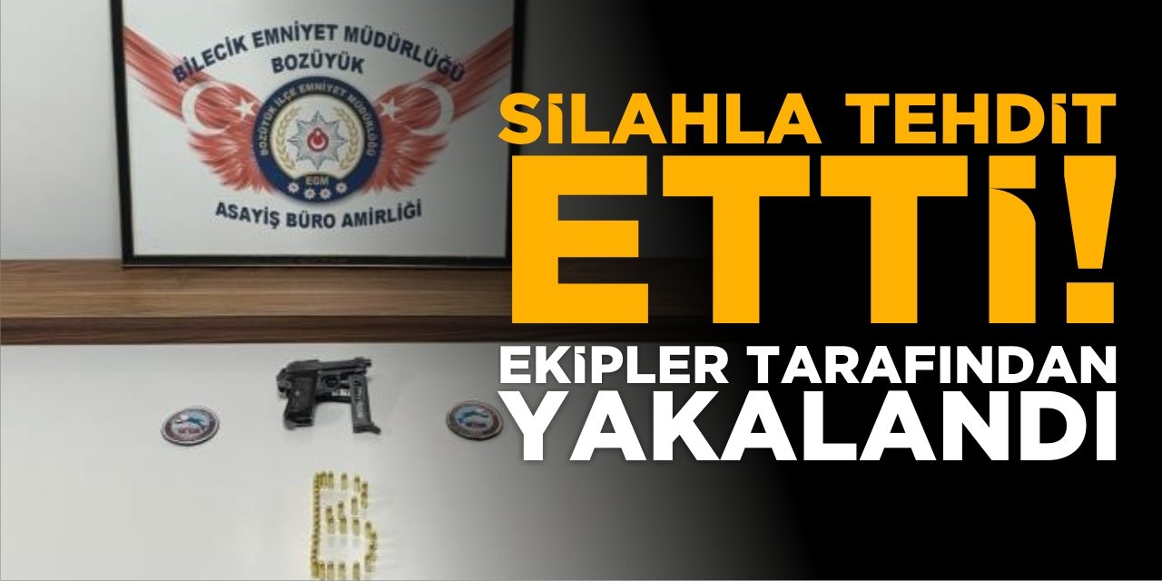 Silahla Tehdit Etti! Ekipler Tarafından Yakalandı