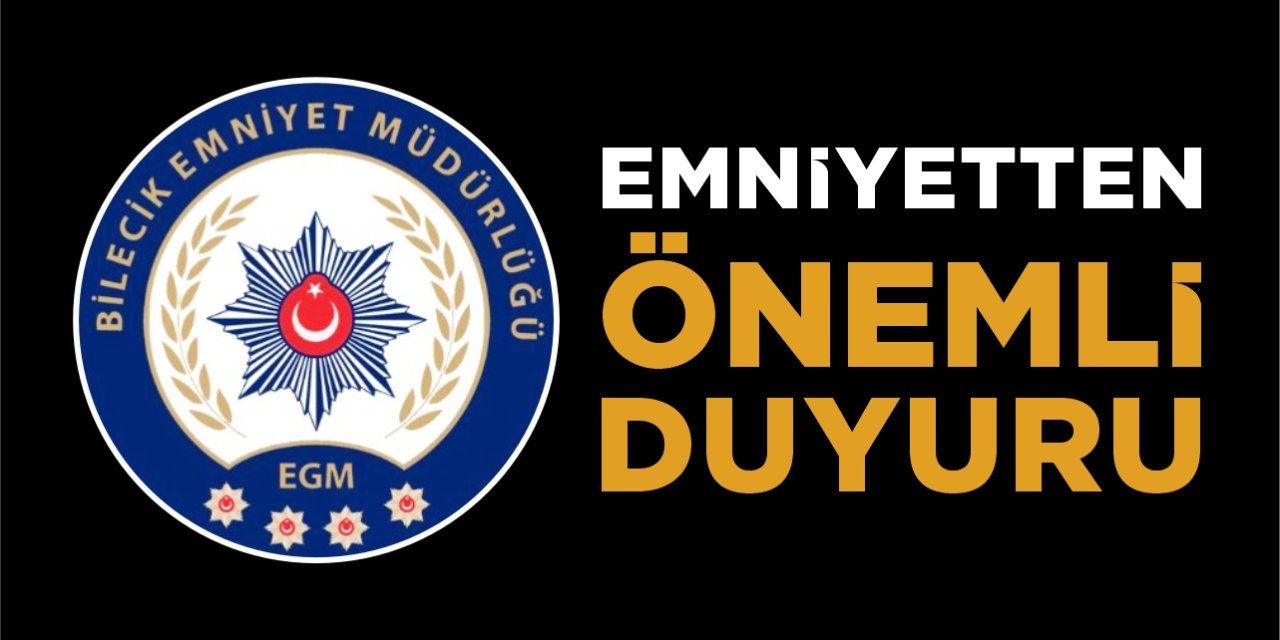 Emniyetten önemli duyuru!